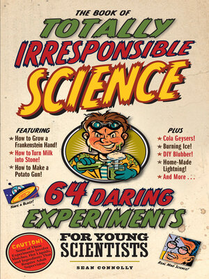 cover image of The Book of Totally Irresponsible Science